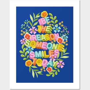 Be The Reason Someone Smiles Today 2 Posters and Art